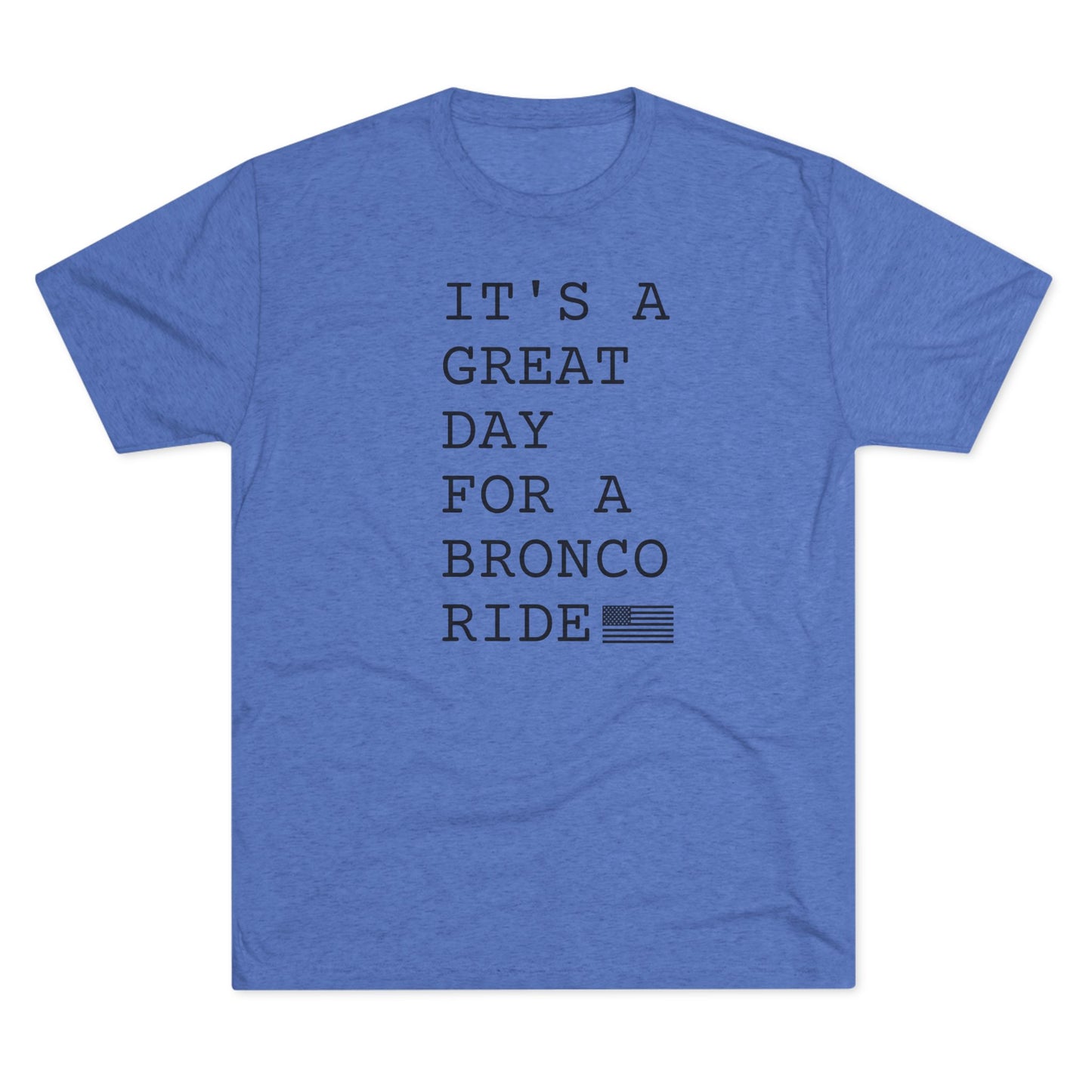 Ford Bronco Shirt, It's a great day for a bronco ride