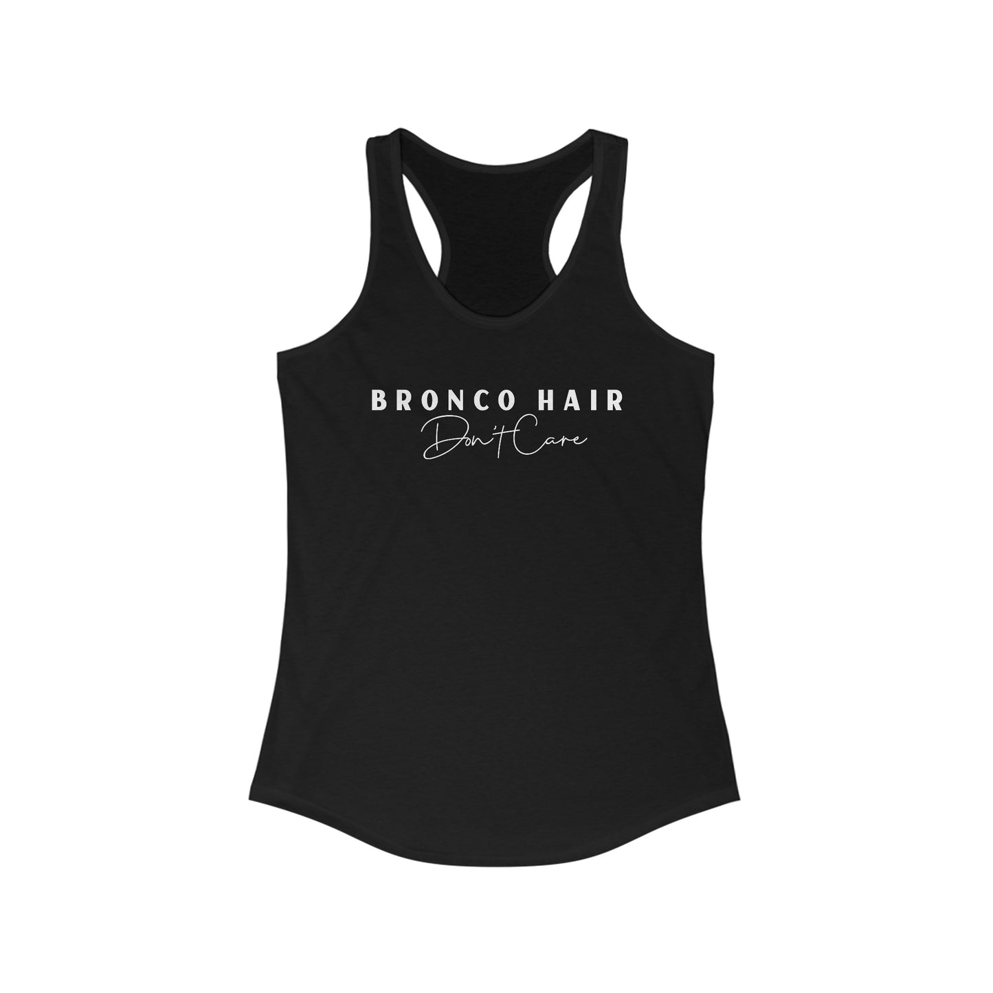 Ford Bronco Womens Tank Top Bronco Hair Don't Care